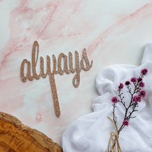 Load image into Gallery viewer, "always" Cake Topper